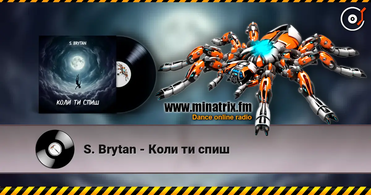 S. Brytan - Коли ти спиш écouter en ligne en haute qualité | Minatrix.FM