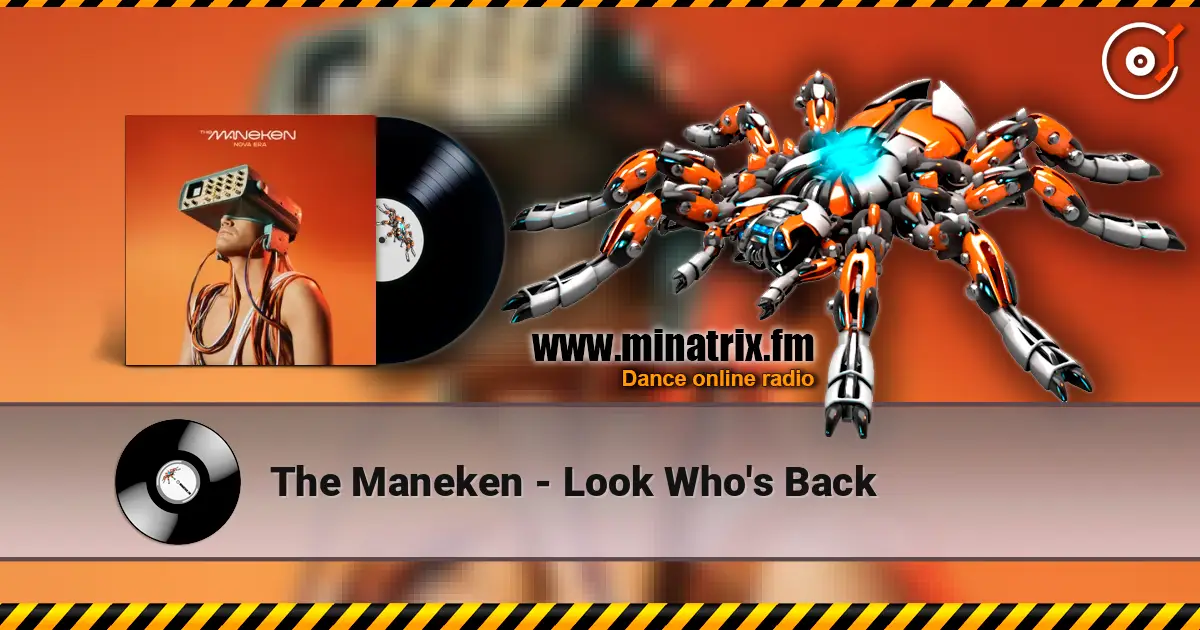 The Maneken - Look Who's Back écouter en ligne en haute qualité | Minatrix.FM