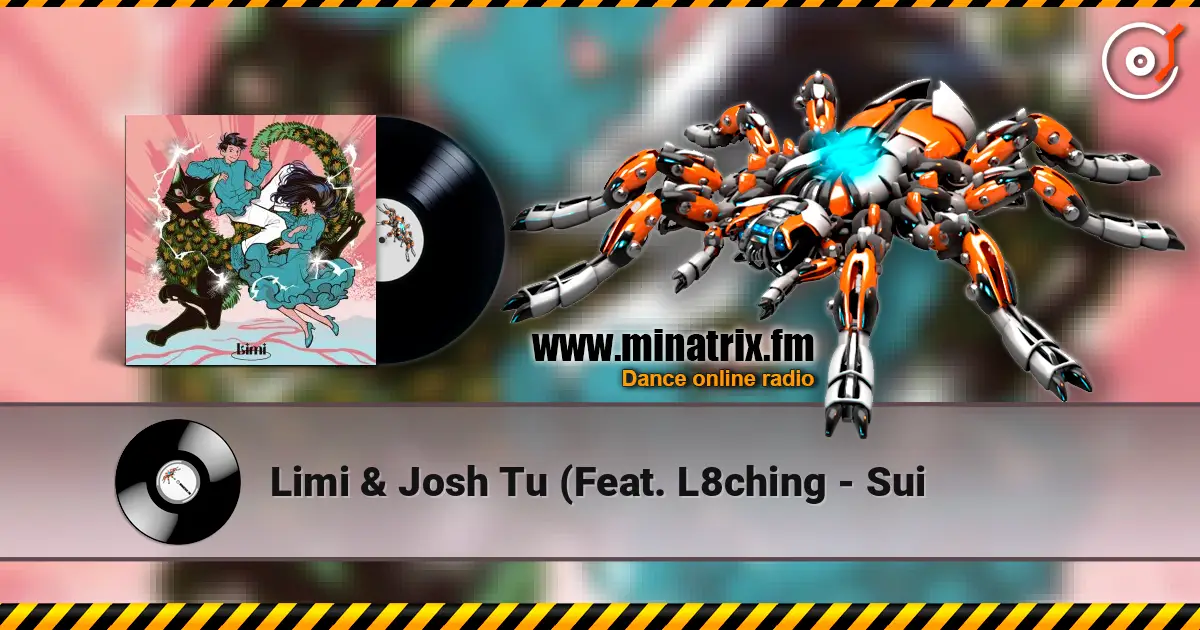 Limi & Josh Tu (Feat. L8ching - Sui écouter en ligne en haute qualité | Minatrix.FM
