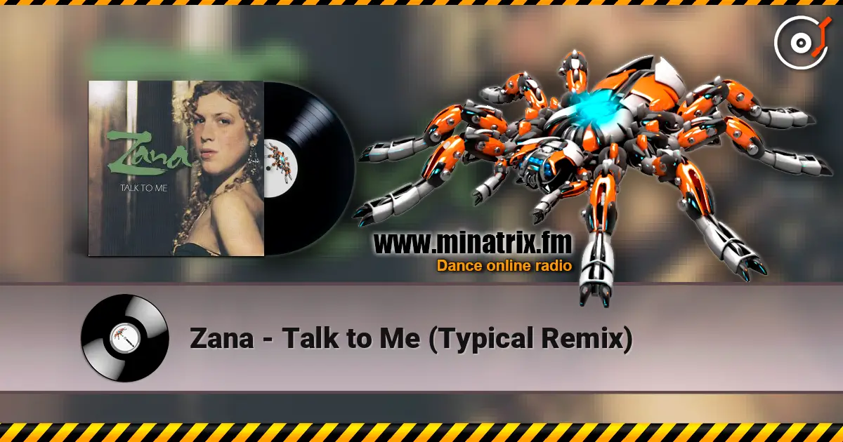 Zana - Talk to Me (Typical Remix) écouter en ligne en haute qualité | Minatrix.FM