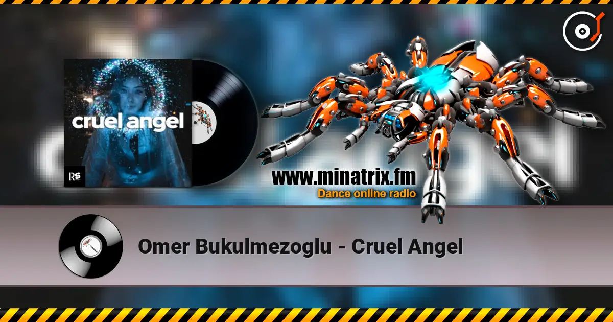 Omer Bukulmezoglu - Cruel Angel écouter en ligne en haute qualité | Minatrix.FM