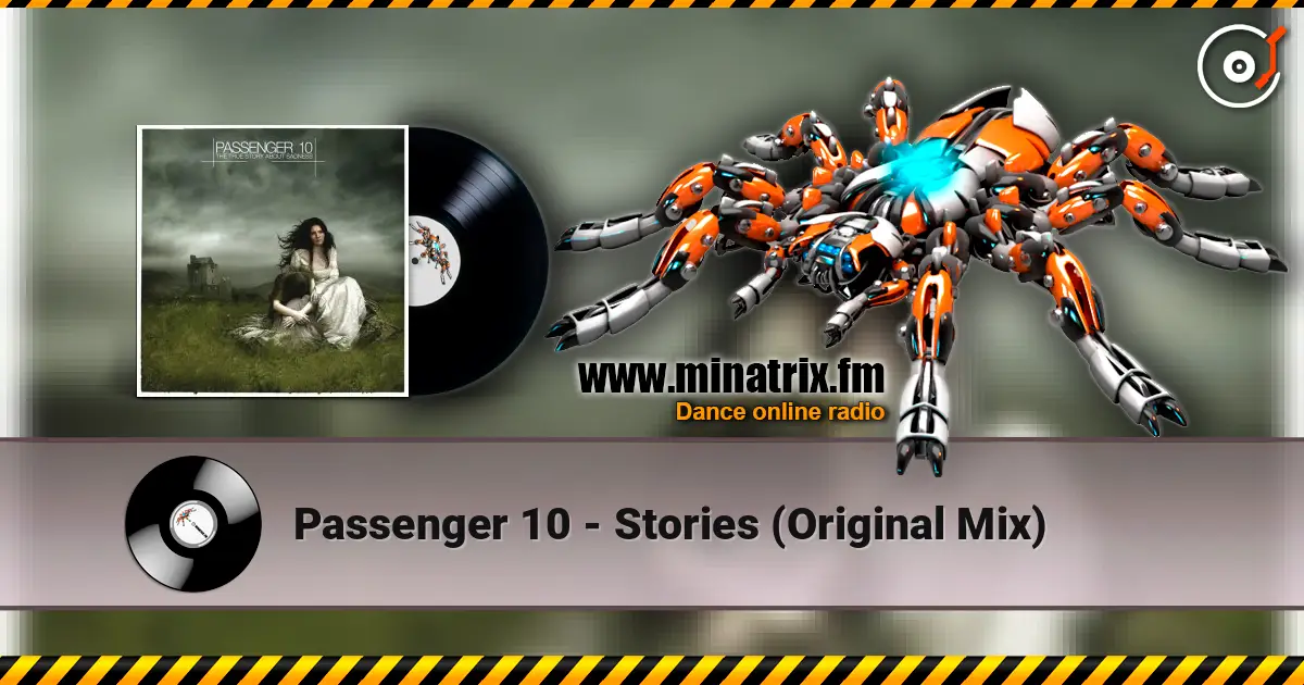 Passenger 10 - Stories (Original Mix) écouter en ligne en haute qualité | Minatrix.FM