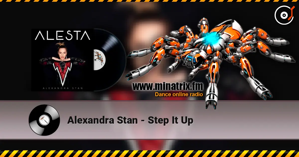 Alexandra Stan - Step It Up écouter en ligne en haute qualité | Minatrix.FM