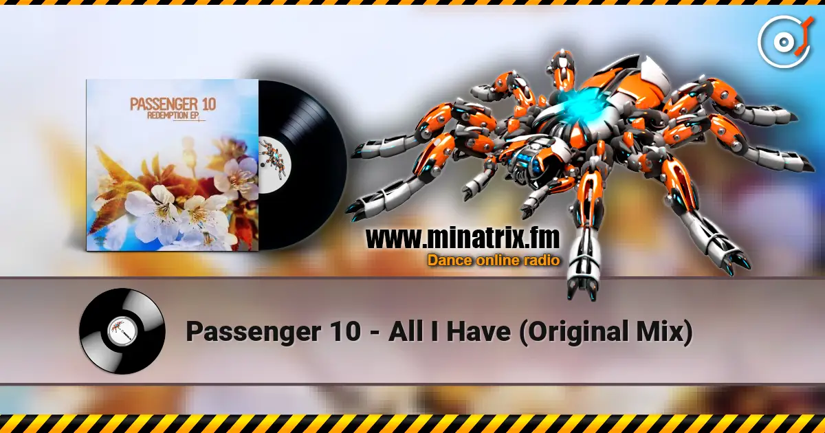 Passenger 10 - All I Have (Original Mix) écouter en ligne en haute qualité | Minatrix.FM