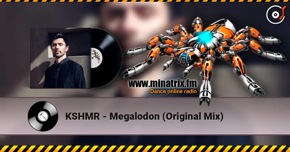 KSHMR - Megalodon (Original Mix) écouter en ligne en haute qualité | Minatrix.FM