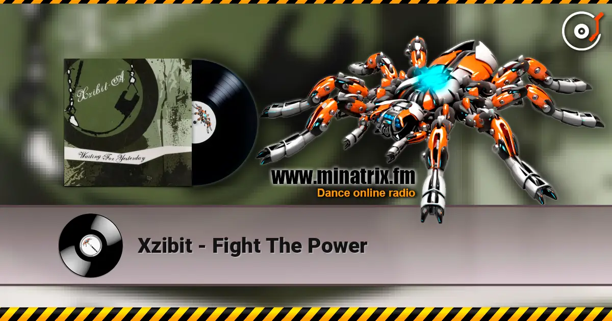 Xzibit - Fight The Power écouter en ligne en haute qualité | Minatrix.FM