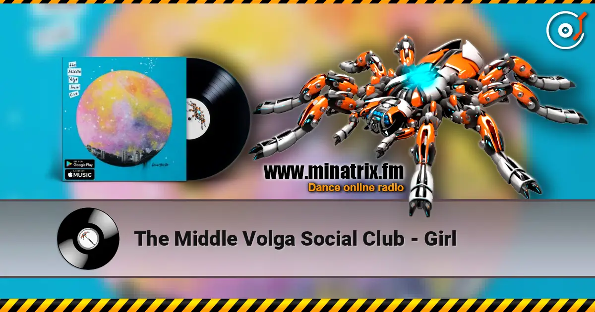 The Middle Volga Social Club - Girl écouter en ligne en haute qualité | Minatrix.FM