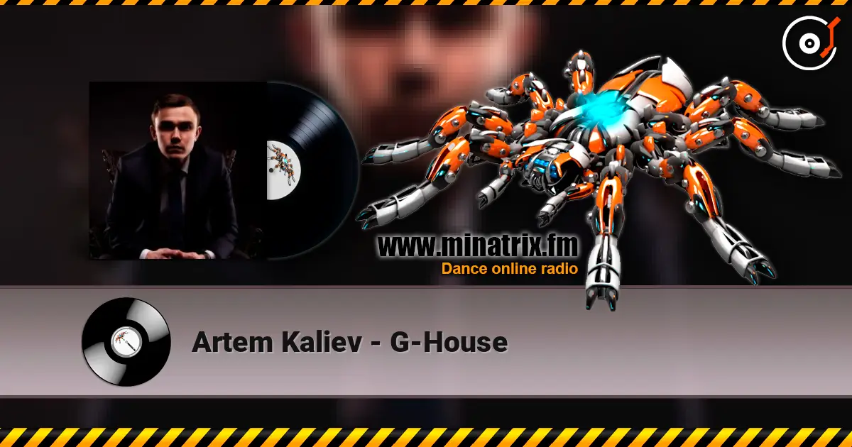Artem Kaliev - G-House écouter en ligne en haute qualité | Minatrix.FM