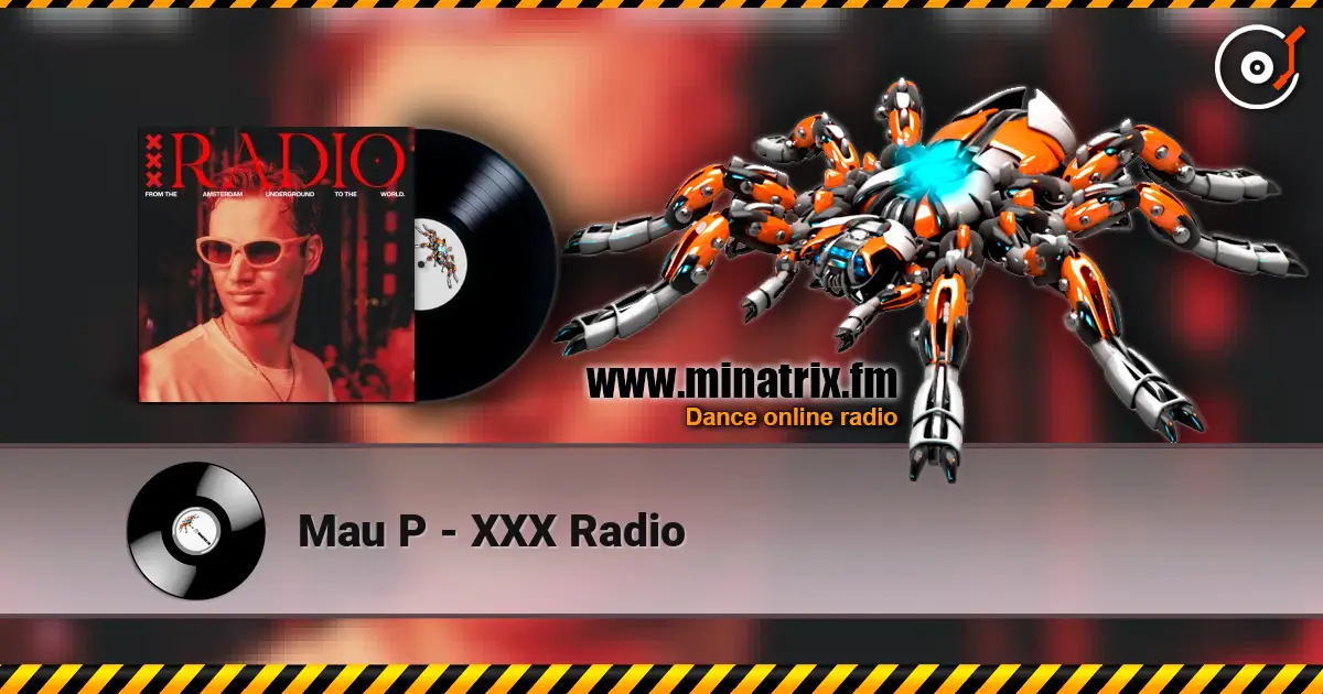 Mau P - XXX Radio écouter en ligne en haute qualité | Minatrix.FM
