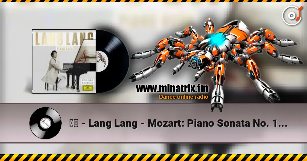 郎朗 - Lang Lang - Mozart: Piano Sonata No. 16 in C Major, K. 545 "Sonata facile" - 2. Andante écouter en ligne en haute qualité | Minatrix.FM