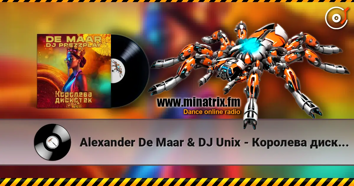 Alexander De Maar & DJ Unix - Королева дискотек écouter en ligne en haute qualité | Minatrix.FM