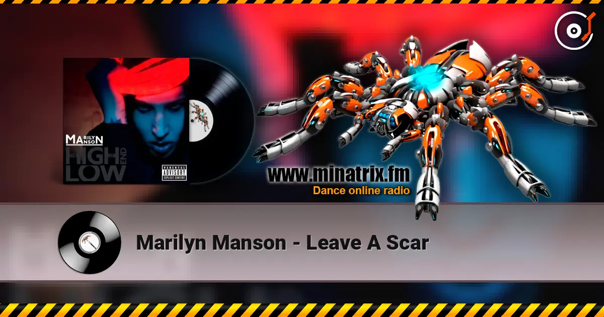 Marilyn Manson - Leave A Scar écouter en ligne en haute qualité | Minatrix.FM