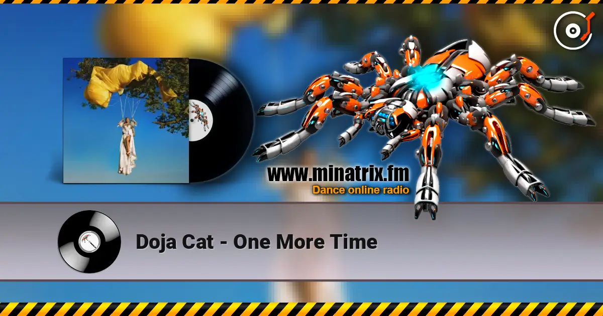 Doja Cat - One More Time écouter en ligne en haute qualité | Minatrix.FM