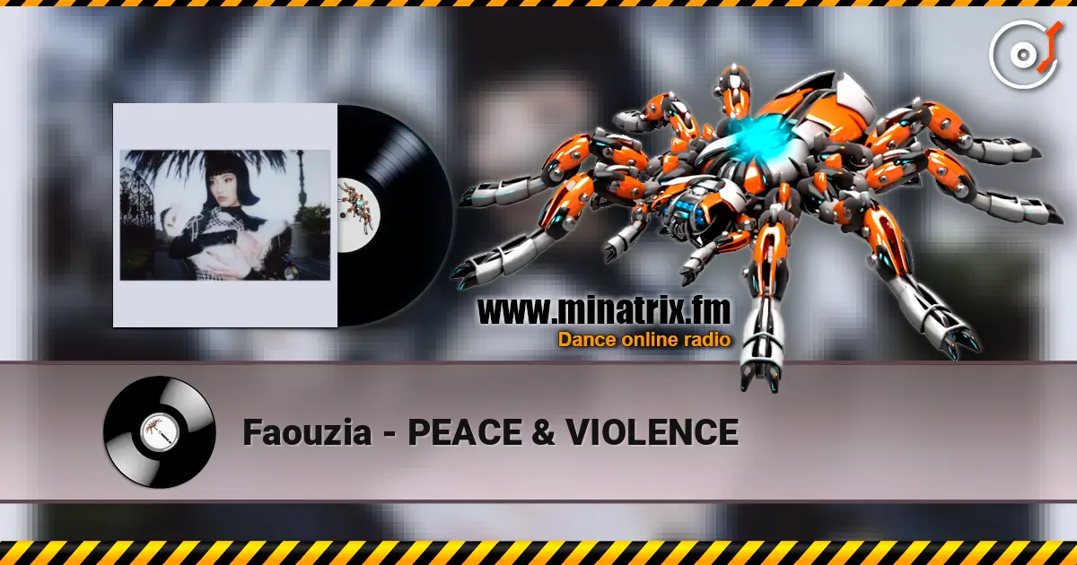 Faouzia - PEACE & VIOLENCE écouter en ligne en haute qualité | Minatrix.FM