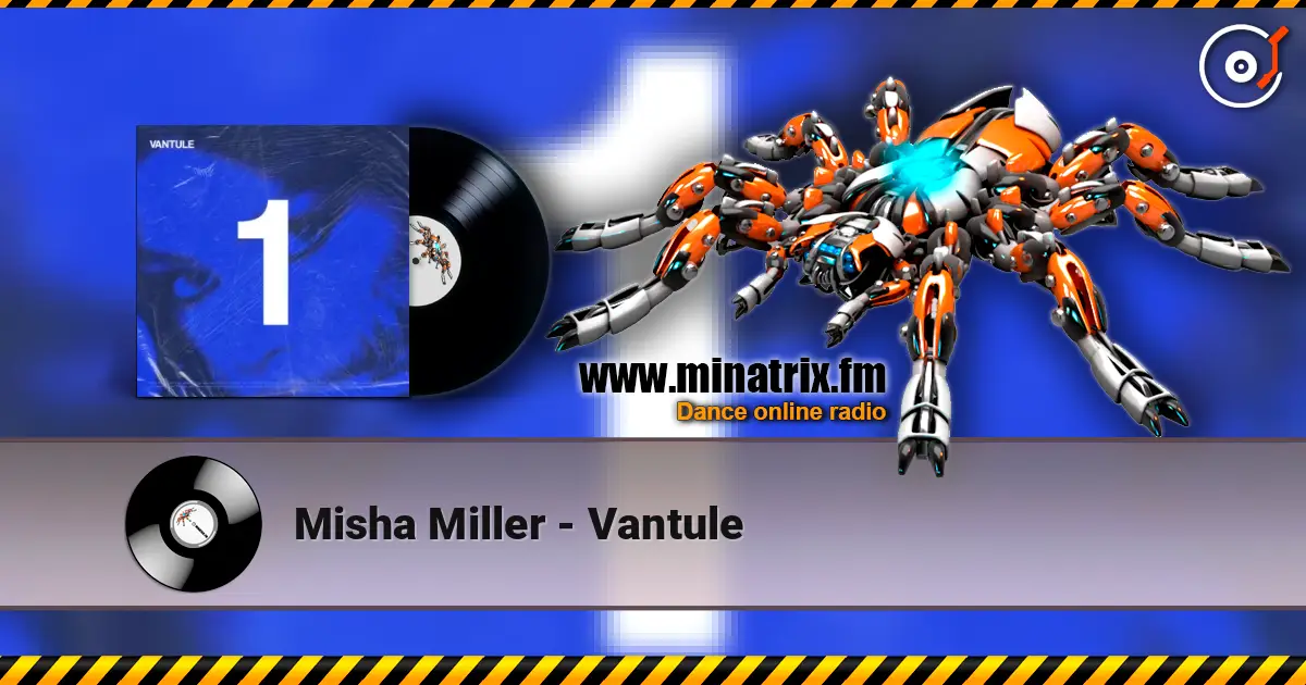 Misha Miller - Vantule écouter en ligne en haute qualité | Minatrix.FM