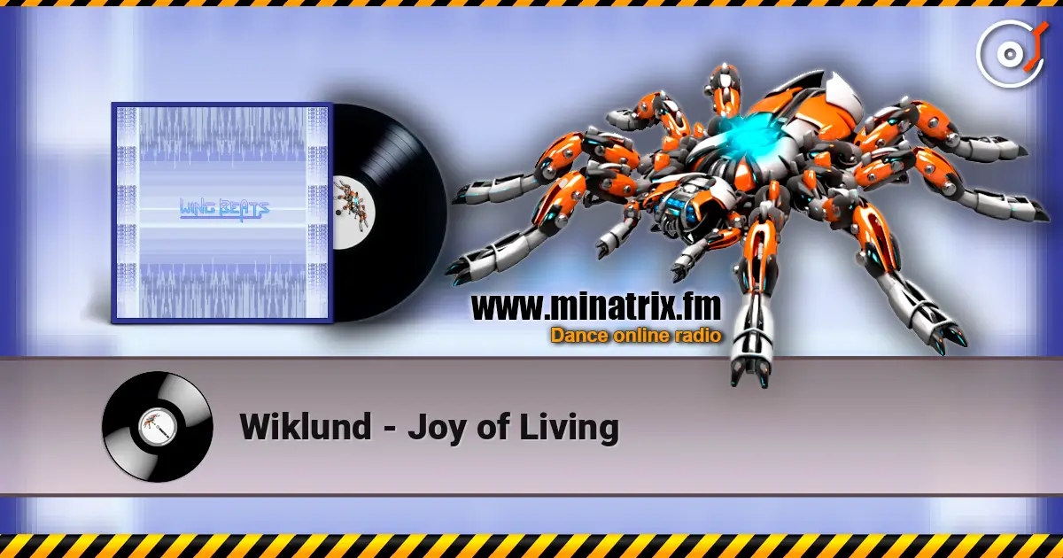 Wiklund - Joy of Living écouter en ligne en haute qualité | Minatrix.FM