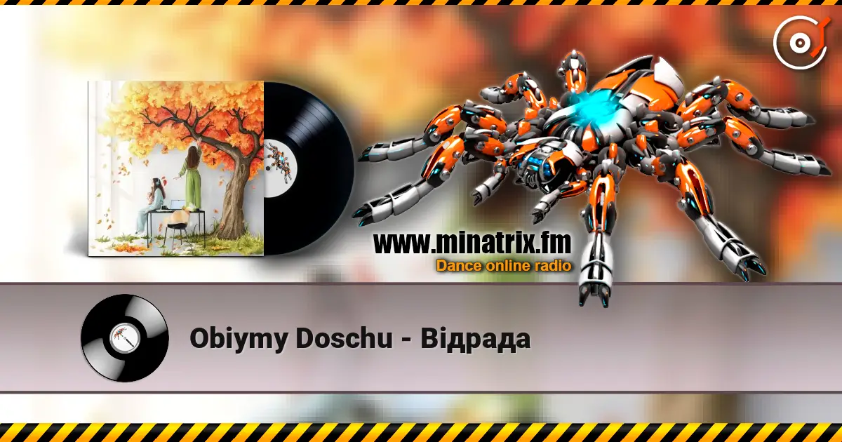 Obiymy Doschu - Відрада écouter en ligne en haute qualité | Minatrix.FM