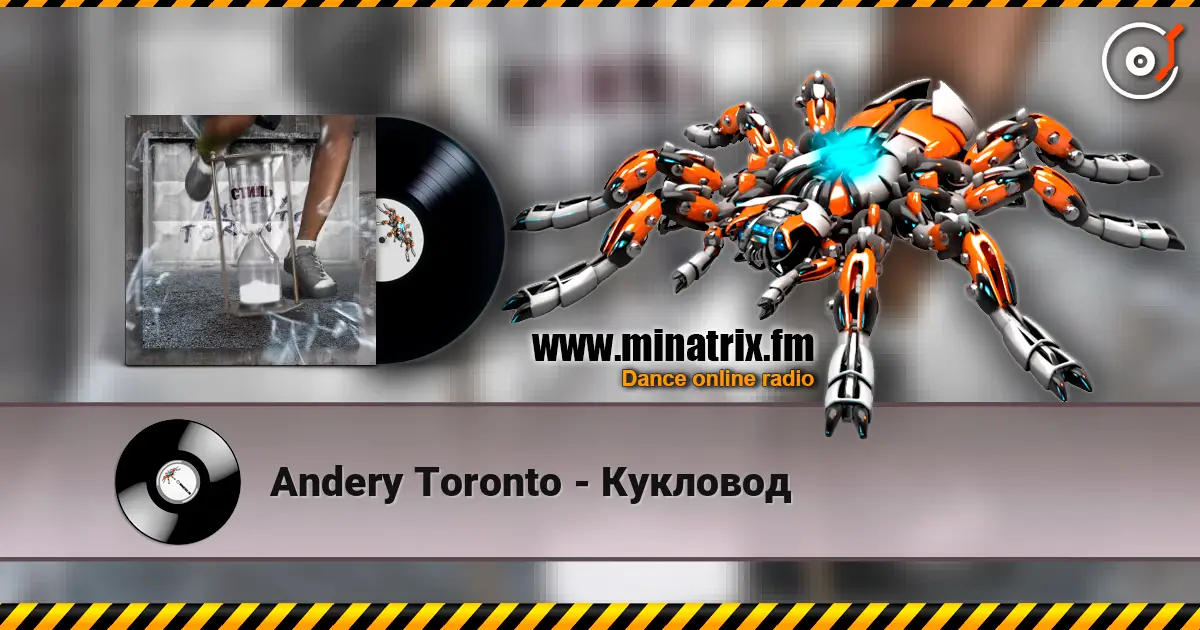 Andery Toronto - Кукловод écouter en ligne en haute qualité | Minatrix.FM
