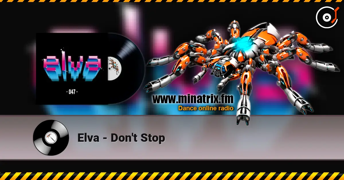 Elva - Don't Stop écouter en ligne en haute qualité | Minatrix.FM