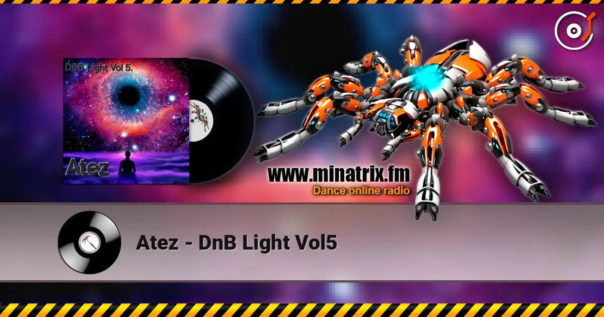 Atez - DnB Light Vol5 écouter en ligne en haute qualité | Minatrix.FM