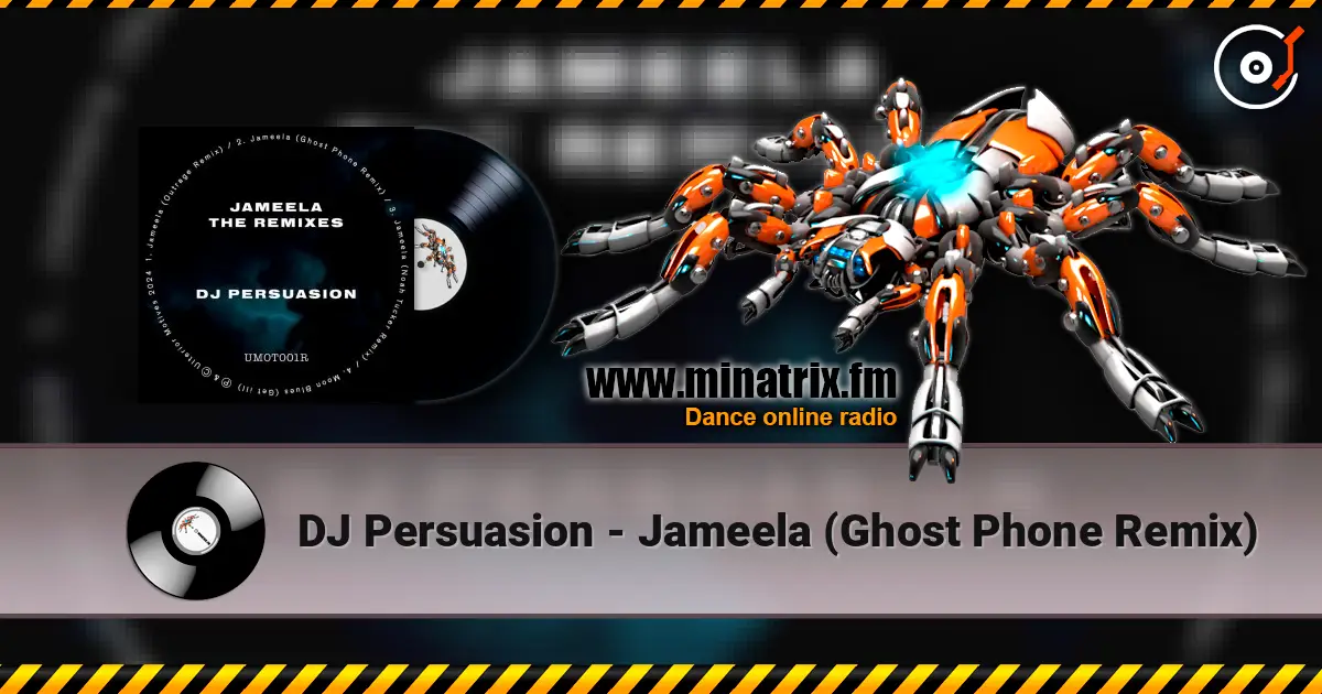DJ Persuasion - Jameela (Ghost Phone Remix) écouter en ligne en haute qualité | Minatrix.FM