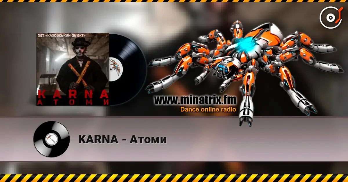 KARNA - Атоми écouter en ligne en haute qualité | Minatrix.FM