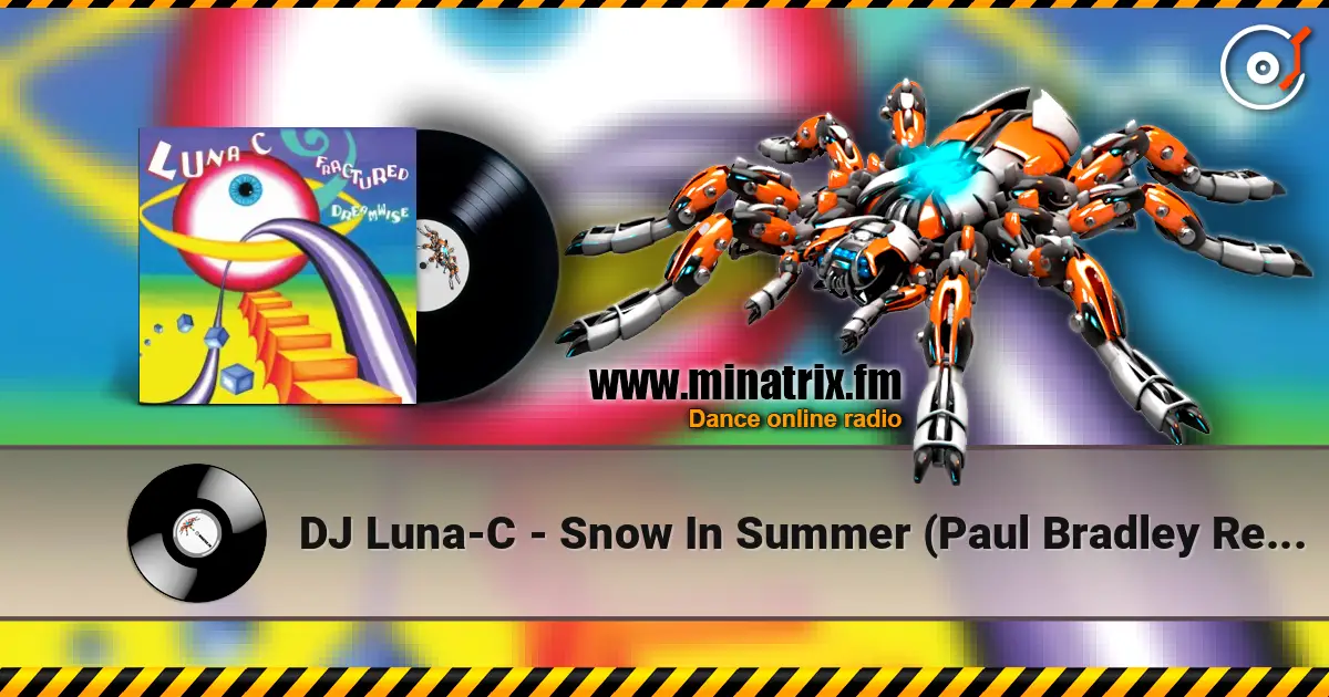 DJ Luna-C - Snow In Summer (Paul Bradley Remix) écouter en ligne en haute qualité | Minatrix.FM