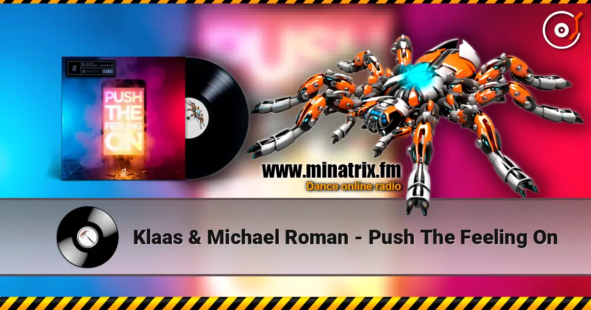 Klaas & Michael Roman - Push The Feeling On écouter en ligne en haute qualité | Minatrix.FM