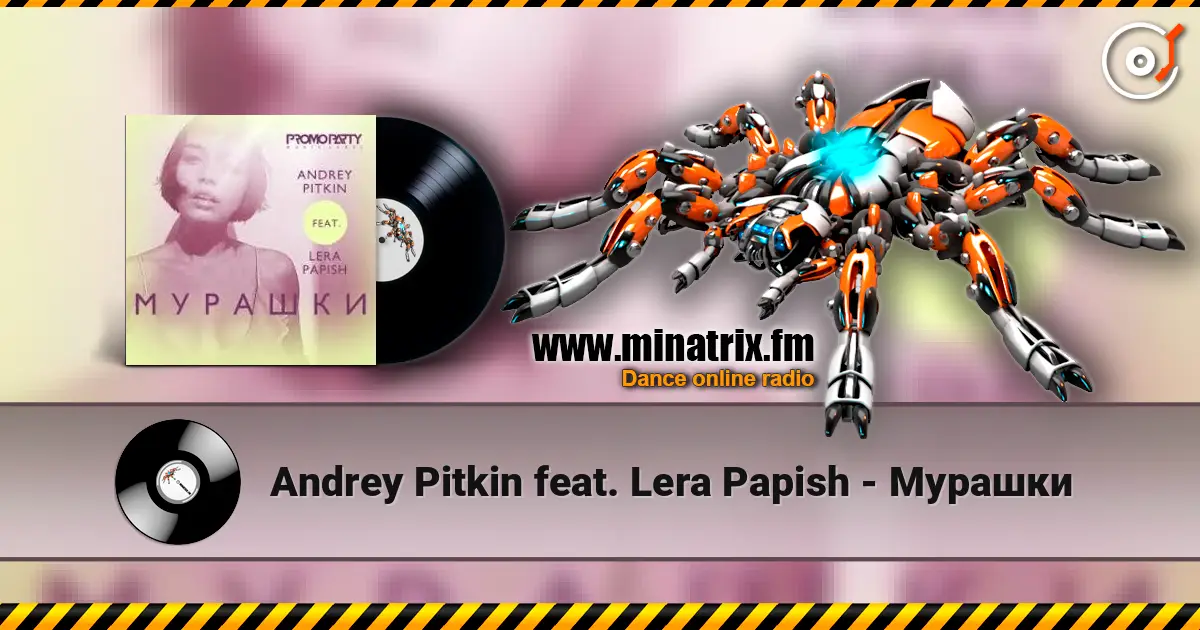 Andrey Pitkin feat. Lera Papish - Мурашки écouter en ligne en haute qualité | Minatrix.FM