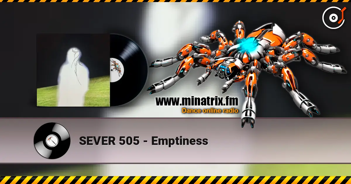 SEVER 505 - Emptiness écouter en ligne en haute qualité | Minatrix.FM