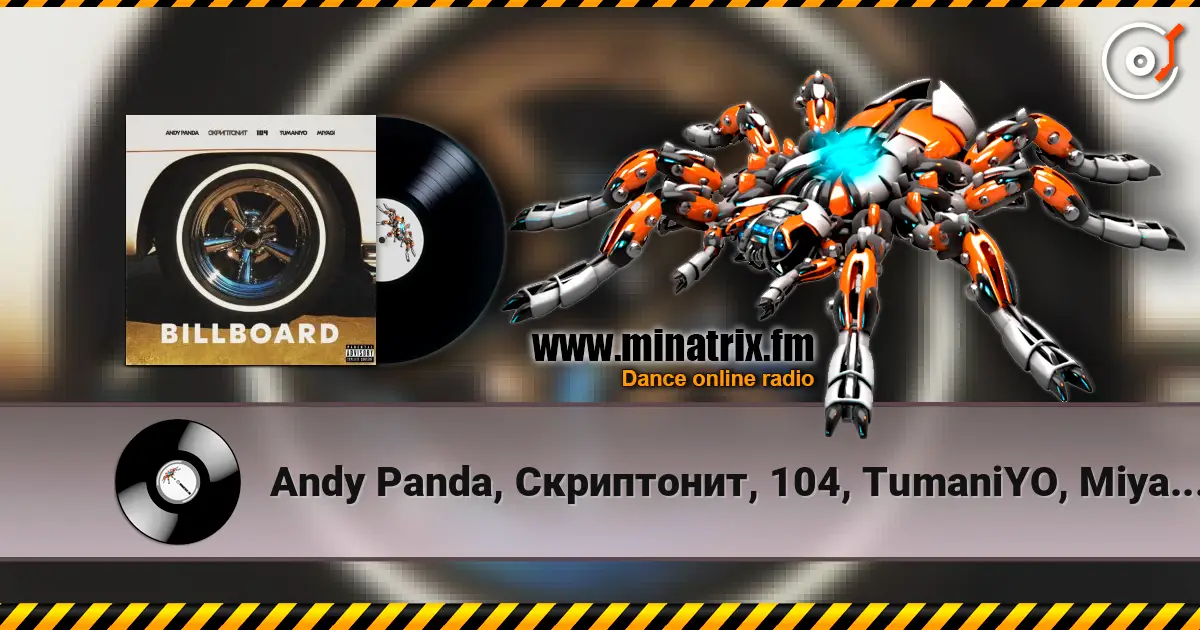 Andy Panda, Скриптонит, 104, TumaniYO, Miyagi - Billboard écouter en ligne en haute qualité | Minatrix.FM