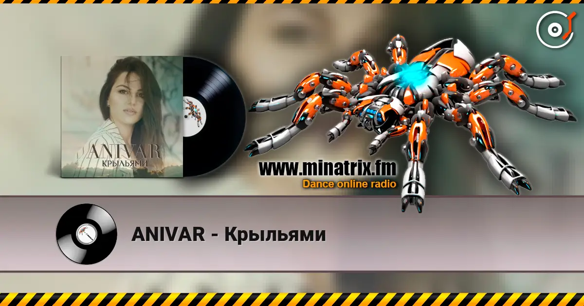 ANIVAR - Крыльями écouter en ligne en haute qualité | Minatrix.FM