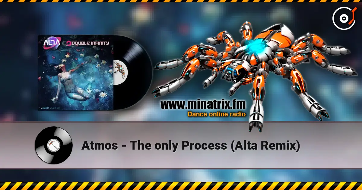 Atmos - The only Process (Alta Remix) écouter en ligne en haute qualité | Minatrix.FM