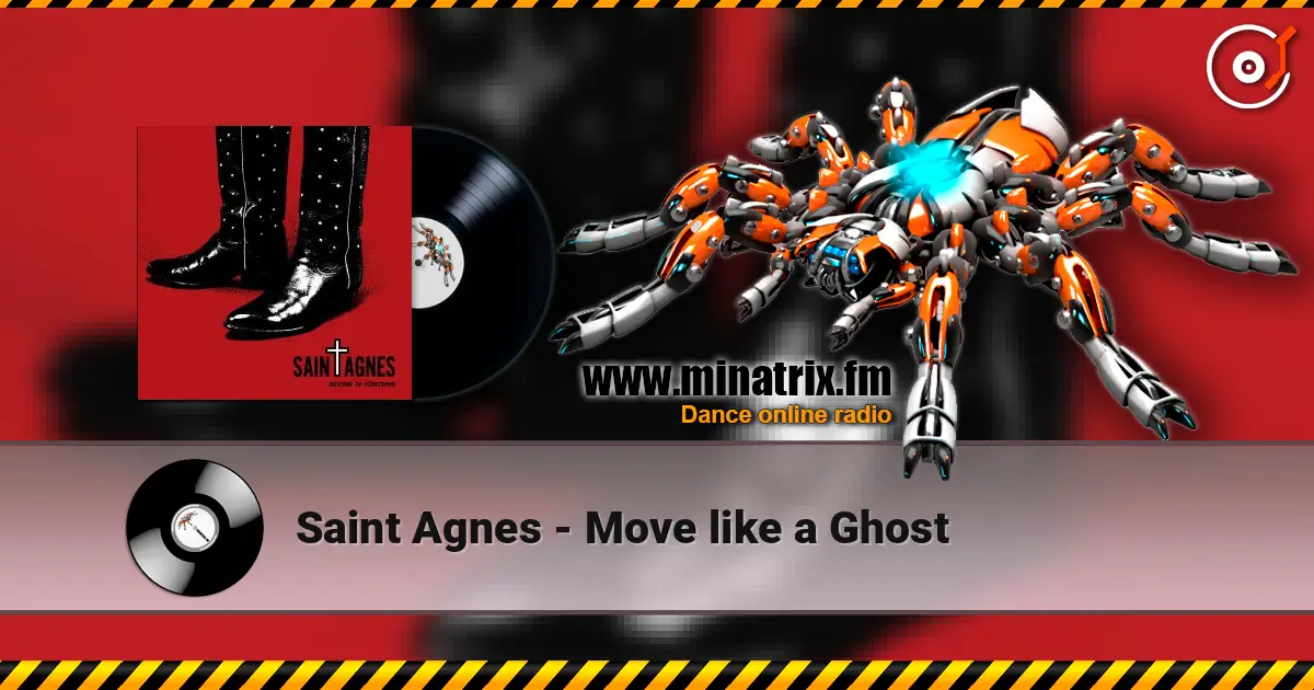 Saint Agnes - Move like a Ghost écouter en ligne en haute qualité | Minatrix.FM