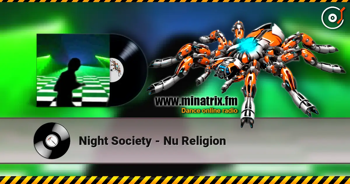 Night Society - Nu Religion écouter en ligne en haute qualité | Minatrix.FM
