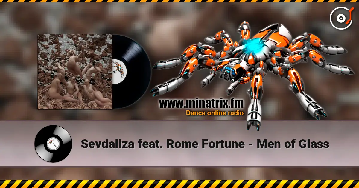 Sevdaliza feat. Rome Fortune - Men of Glass écouter en ligne en haute qualité | Minatrix.FM