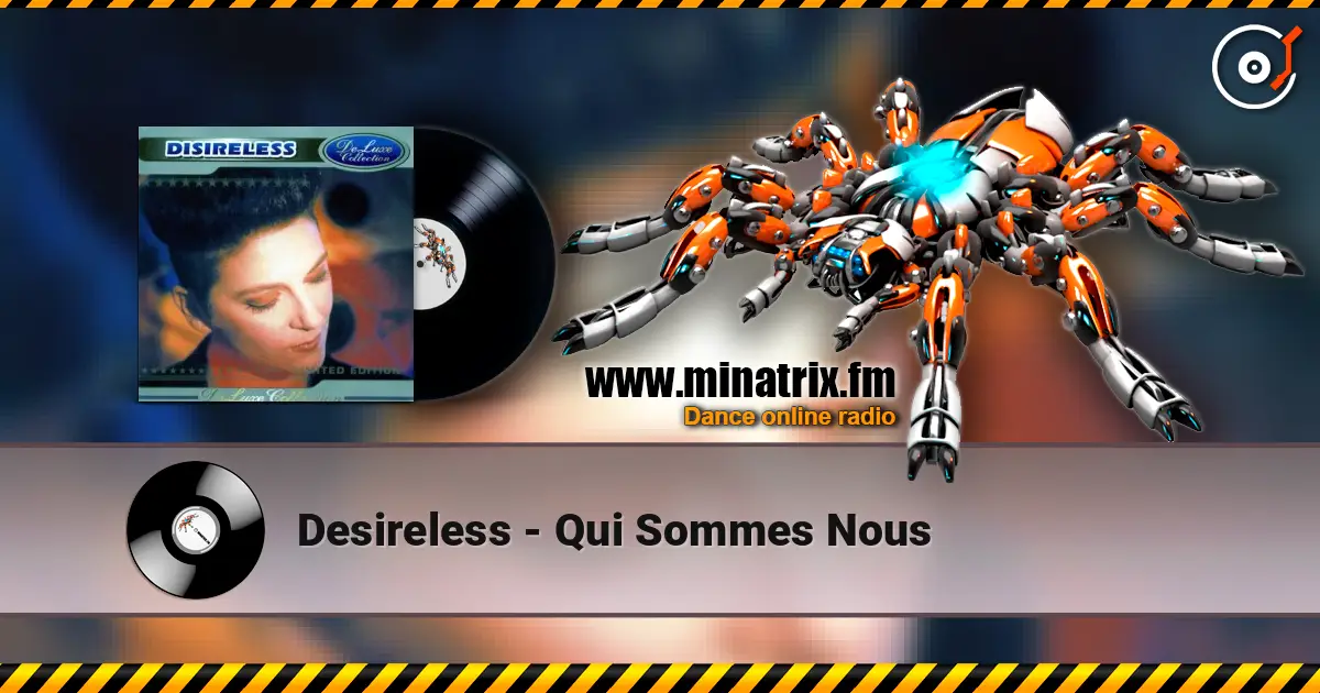 Desireless - Qui Sommes Nous écouter en ligne en haute qualité | Minatrix.FM