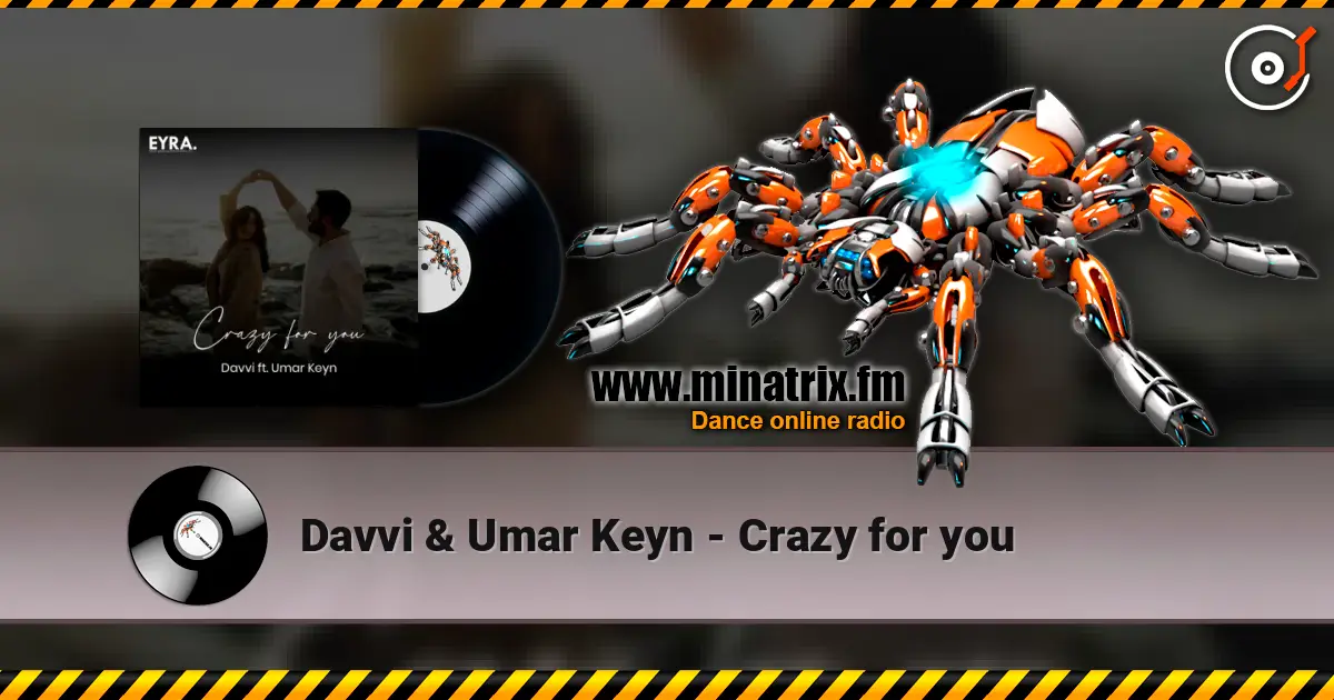 Davvi & Umar Keyn - Crazy for you écouter en ligne en haute qualité | Minatrix.FM