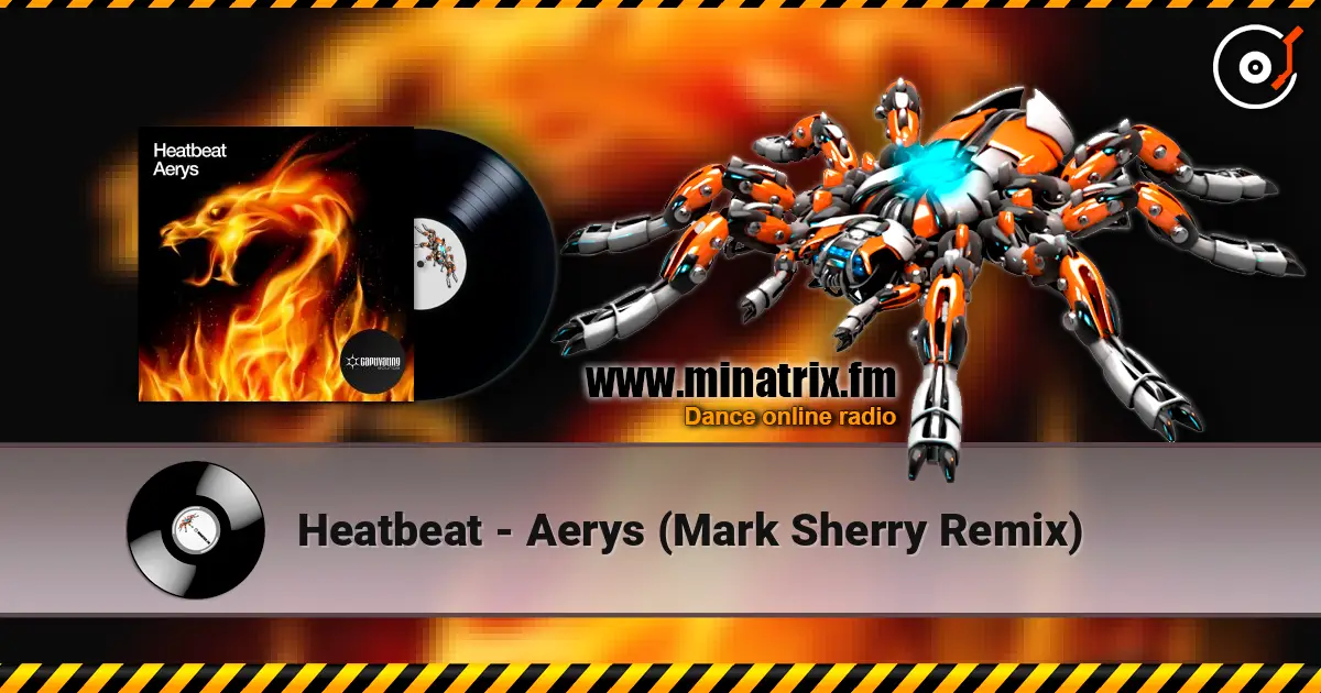 Heatbeat - Aerys (Mark Sherry Remix) écouter en ligne en haute qualité | Minatrix.FM