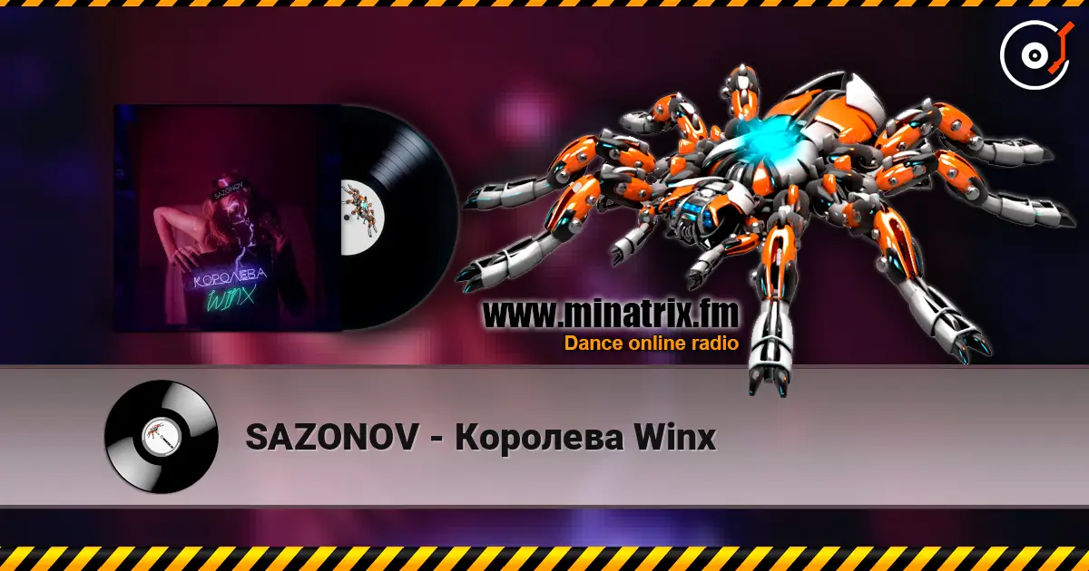 SAZONOV - Королева Winx écouter en ligne en haute qualité | Minatrix.FM