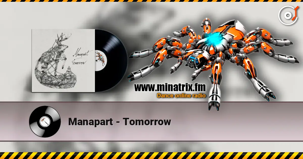 Manapart - Tomorrow écouter en ligne en haute qualité | Minatrix.FM