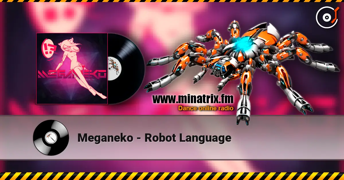 Meganeko - Robot Language écouter en ligne en haute qualité | Minatrix.FM