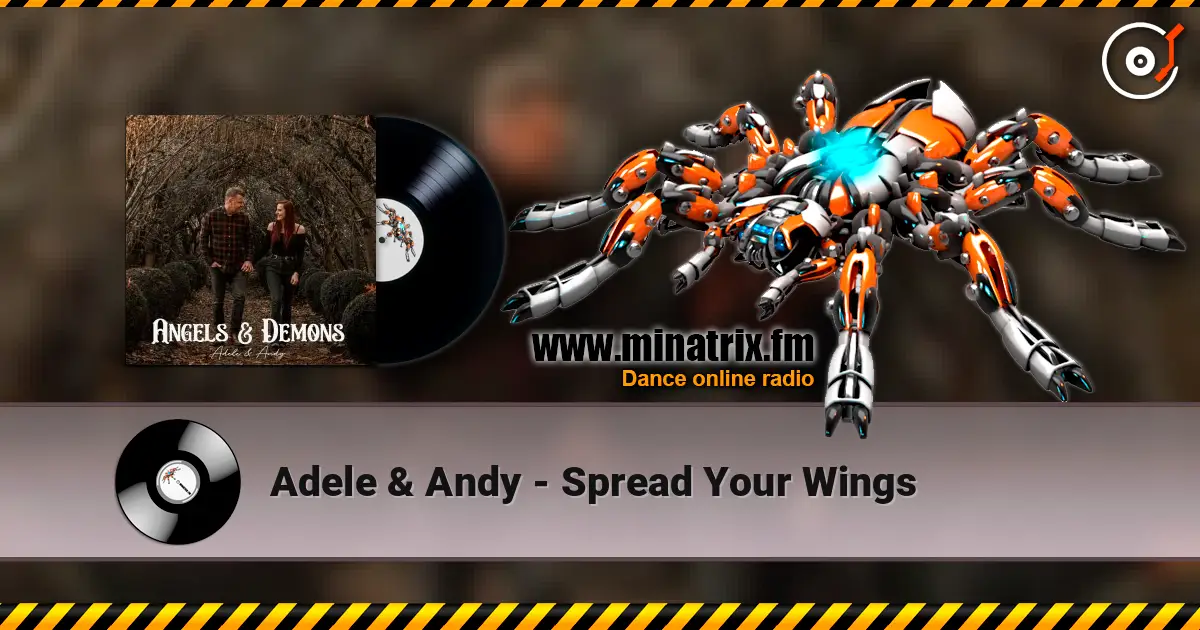 Adele & Andy - Spread Your Wings écouter en ligne en haute qualité | Minatrix.FM