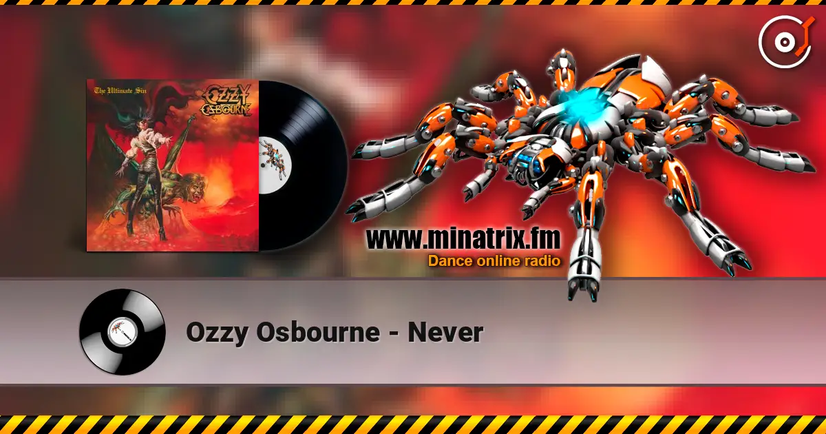 Ozzy Osbourne - Never écouter en ligne en haute qualité | Minatrix.FM
