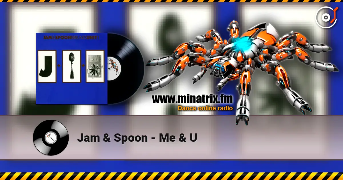 Jam & Spoon - Me & U écouter en ligne en haute qualité | Minatrix.FM