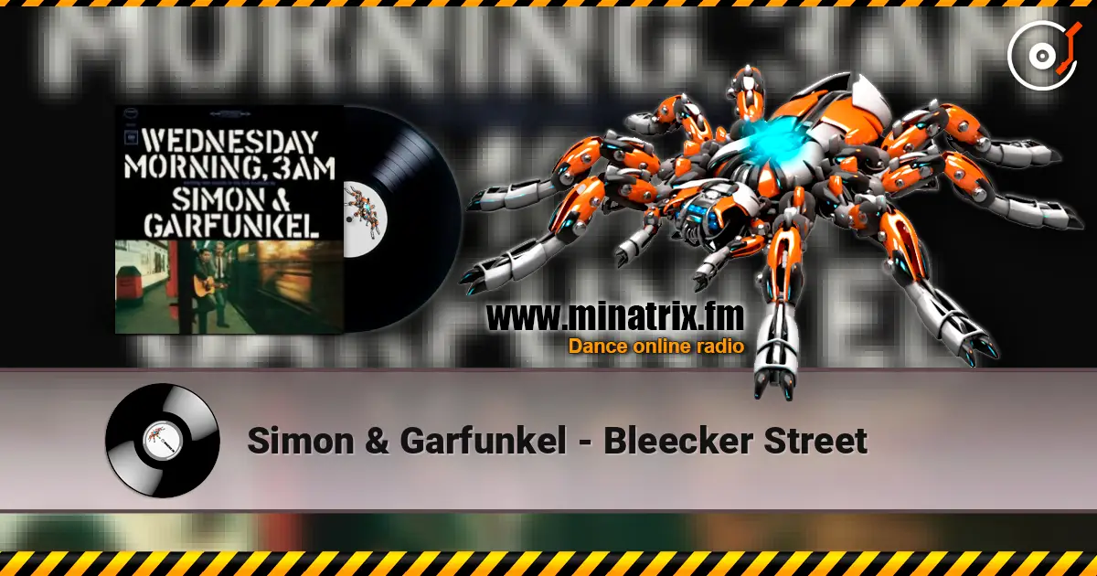 Simon & Garfunkel - Bleecker Street écouter en ligne en haute qualité | Minatrix.FM