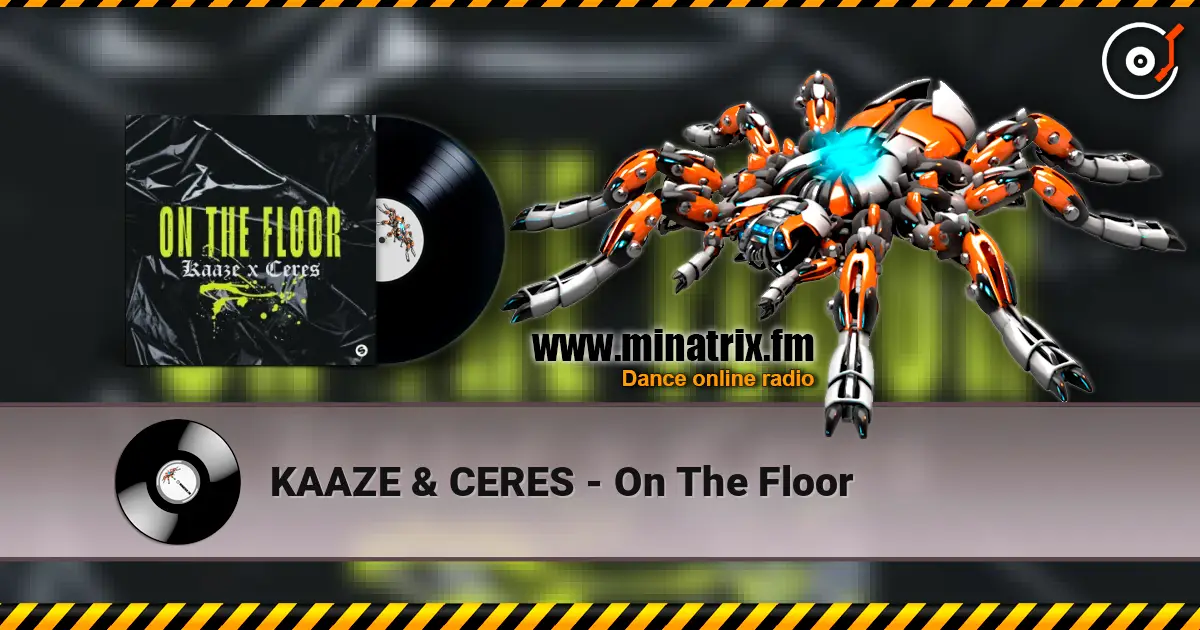 KAAZE & CERES - On The Floor écouter en ligne en haute qualité | Minatrix.FM