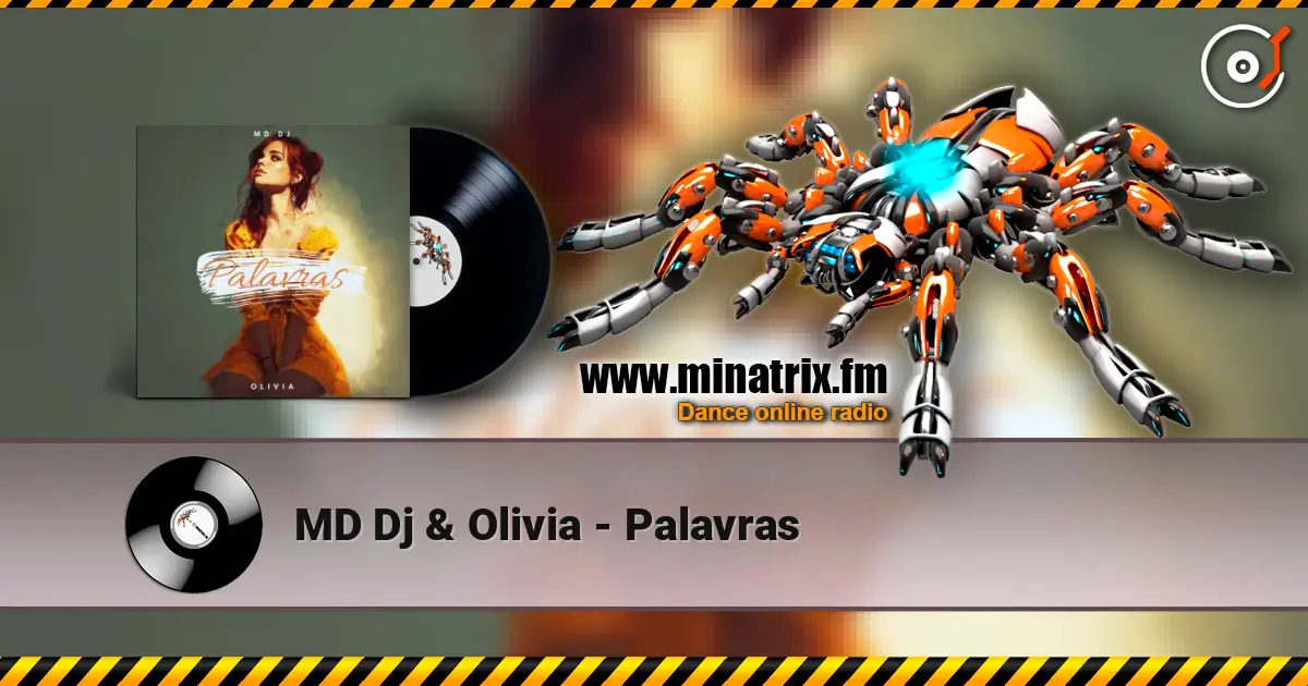 MD Dj & Olivia - Palavras écouter en ligne en haute qualité | Minatrix.FM