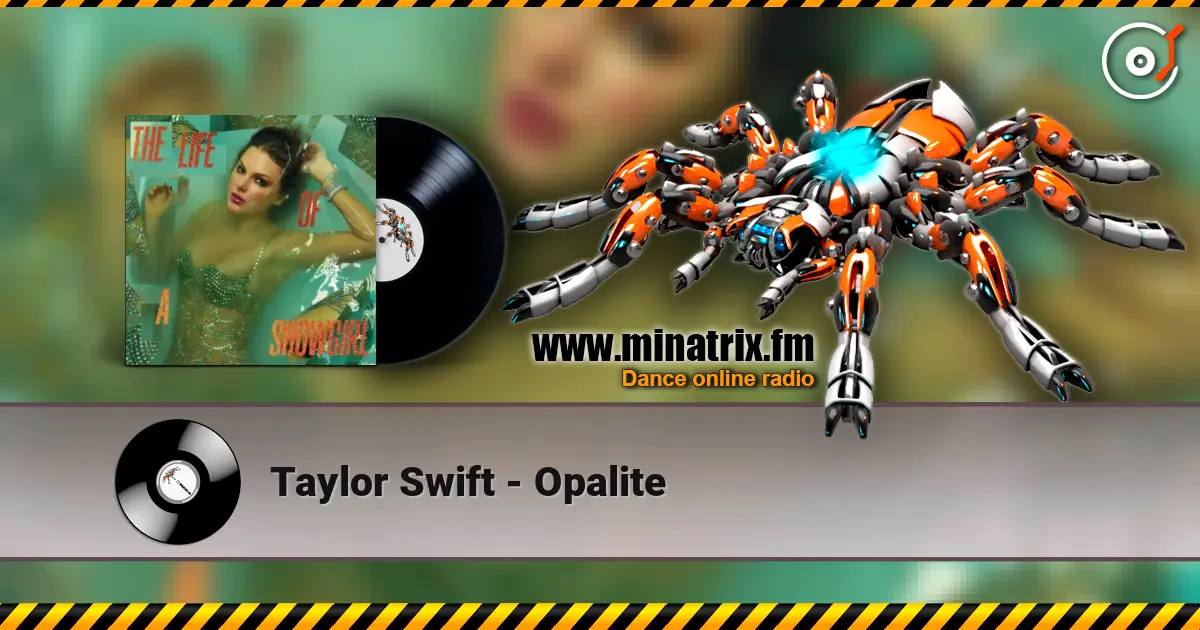 Taylor Swift - Opalite écouter en ligne en haute qualité | Minatrix.FM