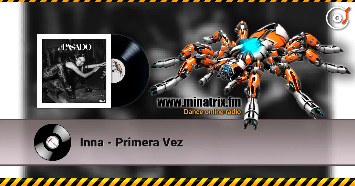 Inna - Primera Vez écouter en ligne en haute qualité | Minatrix.FM